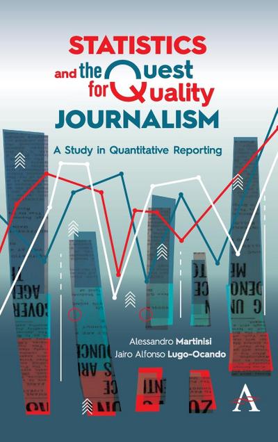 Statistics and the Quest for Quality Journalism