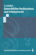 Gewerblicher Rechtsschutz und Urheberrecht