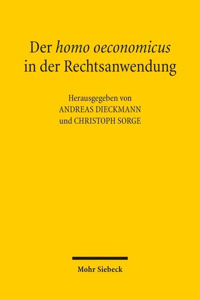 Der homo oeconomicus in der Rechtsanwendung