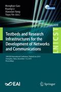 Testbeds and Research Infrastructures for the Development of Networks and Communications