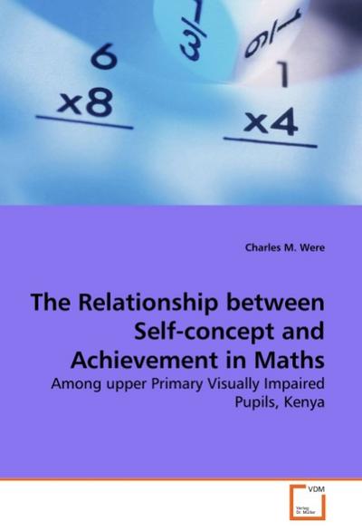 The Relationship between Self-concept and Achievement in Maths - Charles M. Were