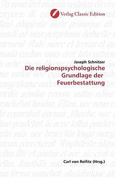 Die religionspsychologische Grundlage der  Feuerbestattung