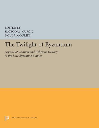 The Twilight of Byzantium