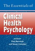The Essentials of Clinical Health Psychology