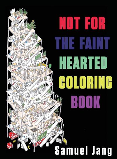 Not For The Faint Hearted Coloring Book