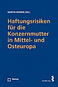 Haftungsrisiken für die Konzernmutter in Mittel- u