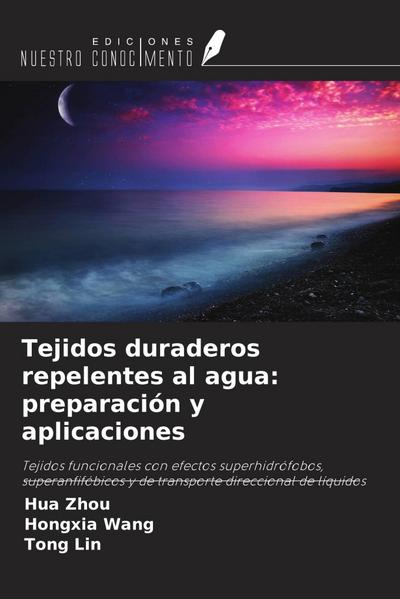 Tejidos duraderos repelentes al agua: preparación y aplicaciones