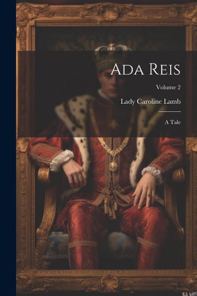 Ada Reis: A Tale; Volume 2