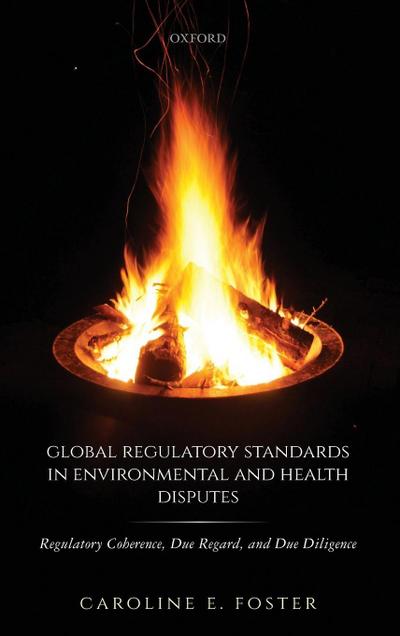 Global Regulatory Standards in Environmental and Health Disputes
