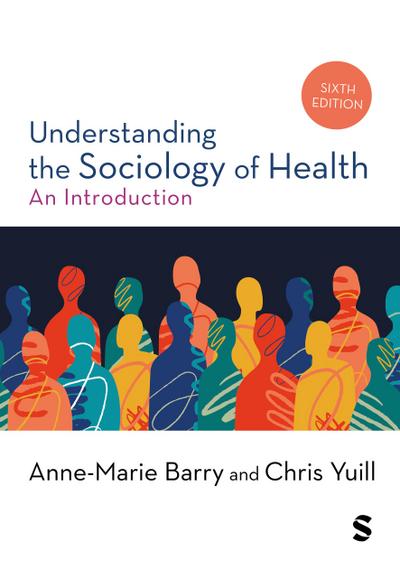 Understanding the Sociology of Health