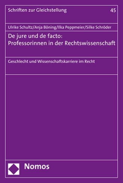 De jure und de facto: Professorinnen in der Rechtswissenschaft