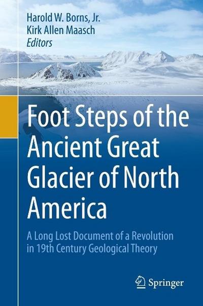 Foot Steps of the Ancient Great Glacier of North America