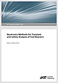 Neutronics Methods for Transient and Safety Analys
