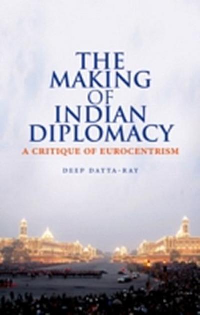 Making of Indian Diplomacy