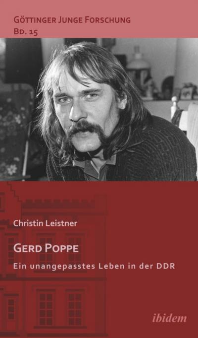 Gerd Poppe - Ein unangepasstes Leben in der DDR