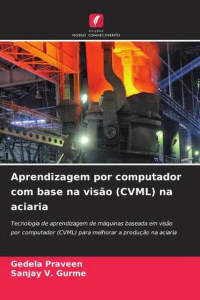 Aprendizagem por computador com base na visão (CVML) na aciaria