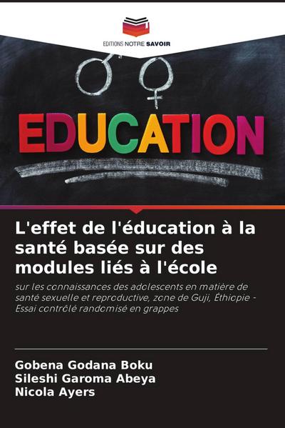 L’effet de l’éducation à la santé basée sur des modules liés à l’école