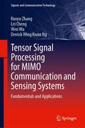 Tensor Signal Processing for MIMO Communication an