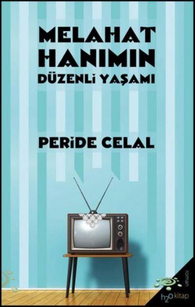Melahat Hanimin Düzenli Yasami