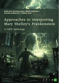 Approaches to interpreting Mary Shelley’s "Frankenstein". Frankenstein’s monster, the creation of terror, and genre-related questions