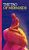 The Tao of Mermaids