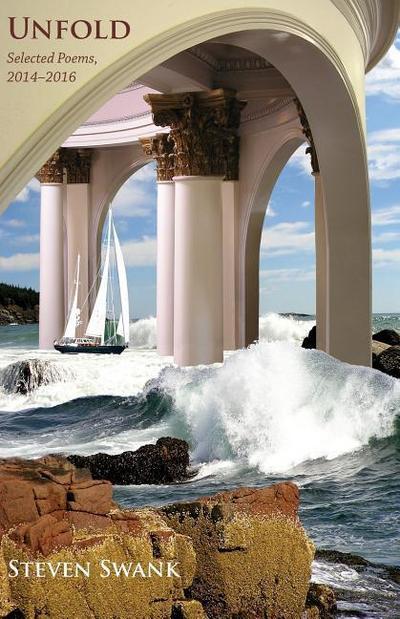 Unfold: Selected Poems, 2014-2016