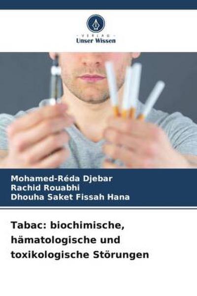 Tabac: biochimische, hämatologische und toxikologische Störungen