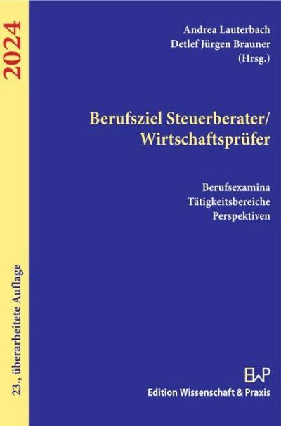 Berufsziel Steuerberater/Wirtschaftsprüfer 2024