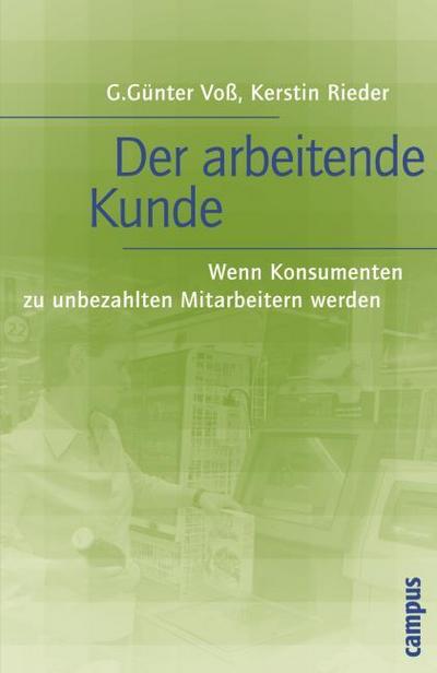 Der arbeitende Kunde