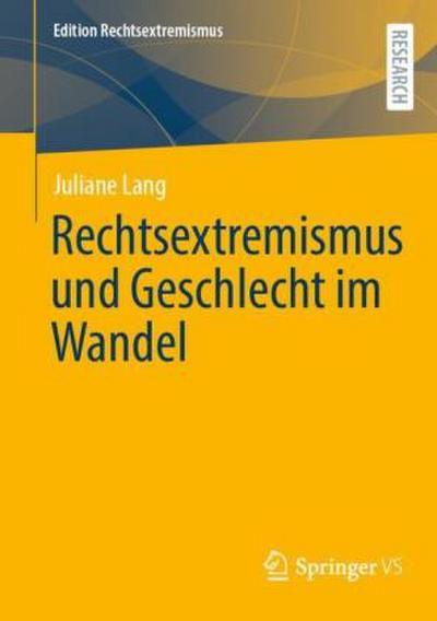 Rechtsextremismus und Geschlecht im Wandel