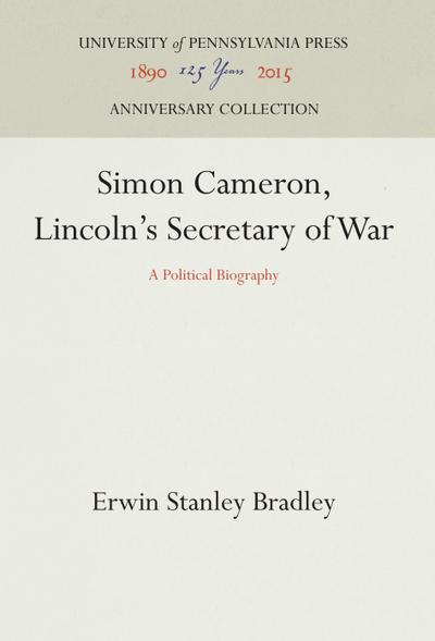 Simon Cameron, Lincoln’s Secretary of War