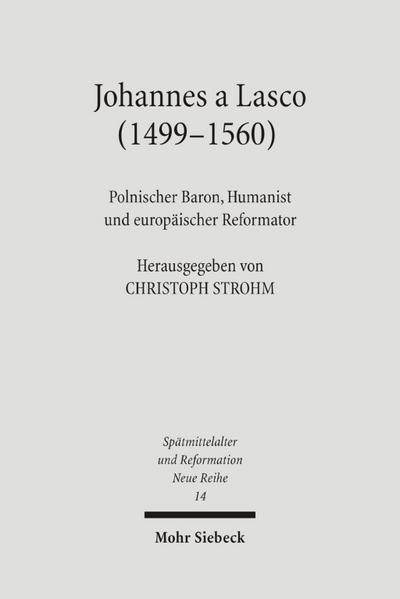 Johannes a Lasco (1499-1560)
