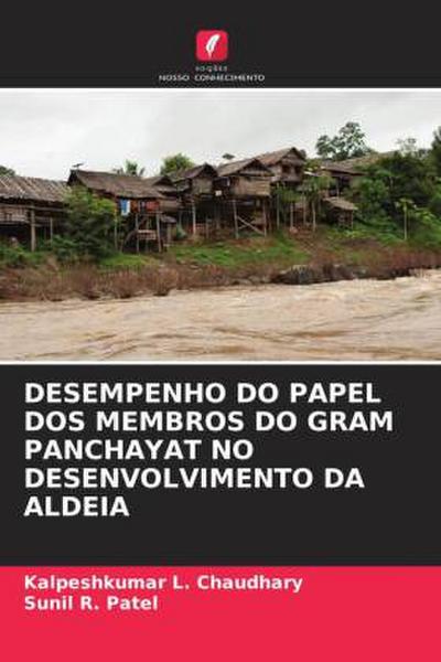 DESEMPENHO DO PAPEL DOS MEMBROS DO GRAM PANCHAYAT NO DESENVOLVIMENTO DA ALDEIA