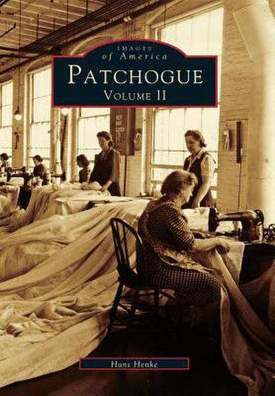 Patchogue: Volume II