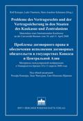 Probleme des Vertragsrechts und der Vertragssicherung in den Staaten des Kaukasus und Zentralasiens