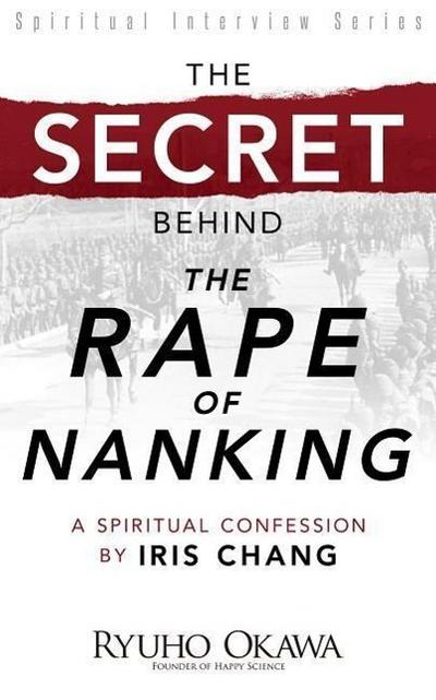 The Secret Behind the Rape of Nanking