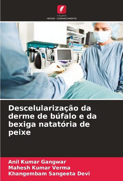 Descelularização da derme de búfalo e da bexiga natatória de peixe