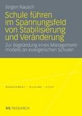 Schule führen im Spannungsfeld von Stabilisierung und Veränderung