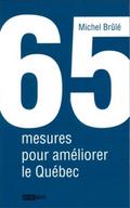 65 mesures pour ameliorer le Quebec
