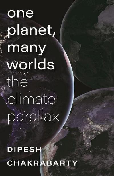 One Planet, Many Worlds - The Climate Parallax
