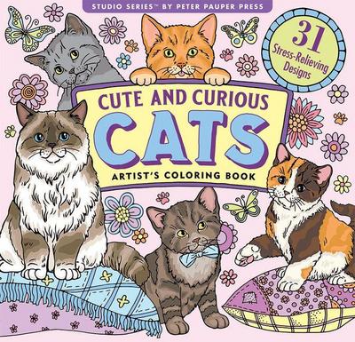 Cute and Curious Cats Artist’s Coloring Book (31 Single-Sided Designs on Thick Paper)