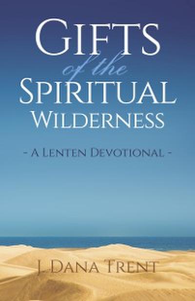 Gifts of the Spiritual Wilderness