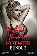 Husband’s Humiliating Hotwife Bundle