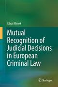 Mutual Recognition of Judicial Decisions in Europe