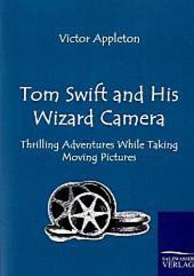 Tom Swift and His Wizard Camera