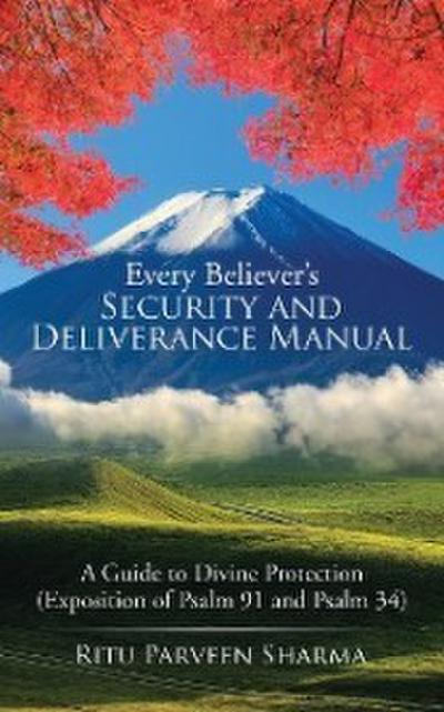 Every Believer’S Security and Deliverance Manual