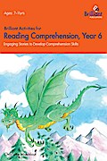 Brilliant Activities for Reading Comprehension Year 6