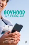 Boyhood in the Digital Age