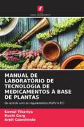 MANUAL DE LABORATÓRIO DE TECNOLOGIA DE MEDICAMENTOS À BASE DE PLANTAS