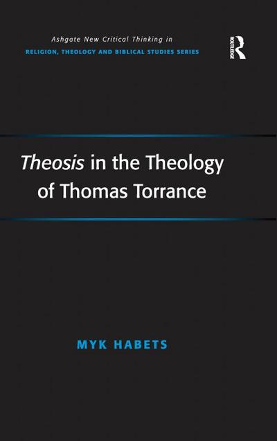 Theosis in the Theology of Thomas Torrance